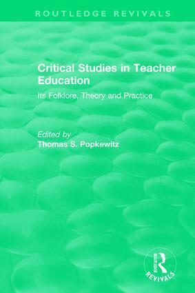 Thomas S. Popkewitz - Critical Studies in Teacher Education, Inbunden