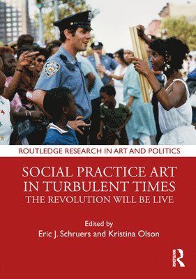 Social Practice Art in Turbulent Times 1