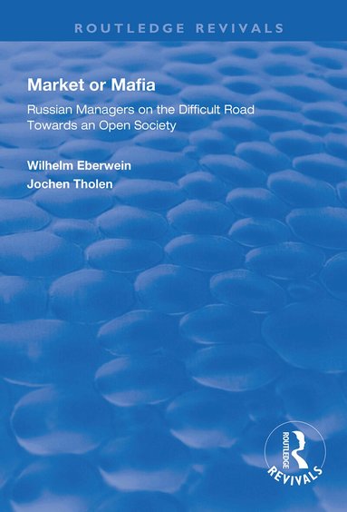 Wilhelm Eberwein, Jochen Tholen - Market or Mafia, Inbunden