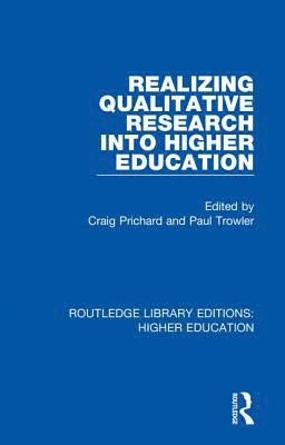 bokomslag Realizing Qualitative Research into Higher Education