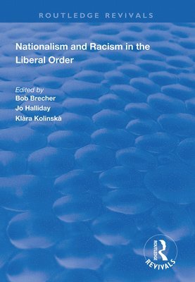Nationalism and Racism in the Liberal Order 1
