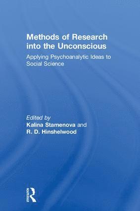 Kalina Stamenova, R. Hinshelwood, UK) Hinshelwood, R. (Centre for Psychoanalytic Studies - Methods of Research into the Unconscious, Inbunden