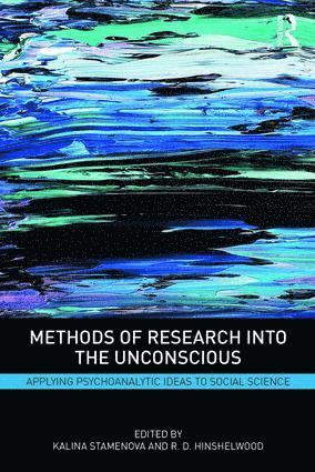 Kalina Stamenova, R. Hinshelwood, UK) Hinshelwood, R. (Centre for Psychoanalytic Studies, R. D. Hinshelwood - Methods of Research into the Unconscious, Häftad