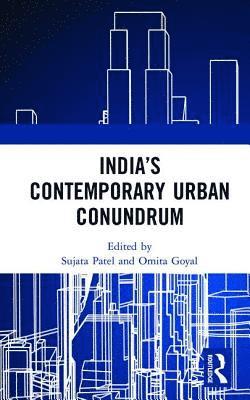 bokomslag India's Contemporary Urban Conundrum