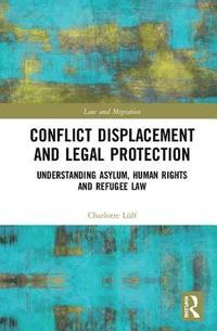 bokomslag Conflict Displacement and Legal Protection