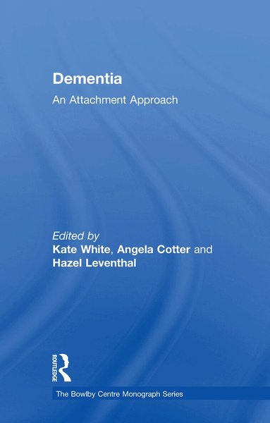 Kate White, Angela Cotter, Hazel Leventhal - Dementia, Inbunden