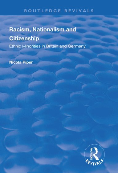 Nicola Piper - Racism, Nationalism and Citizenship, Häftad