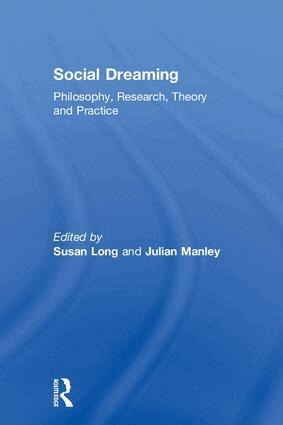 Susan Long, Julian Manley - Social Dreaming, Inbunden