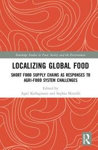 bokomslag Localizing Global Food