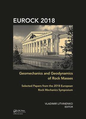 Vladimir Litvinenko - Geomechanics and Geodynamics of Rock Masses, Inbunden
