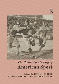 bokomslag The Routledge History of American Sport