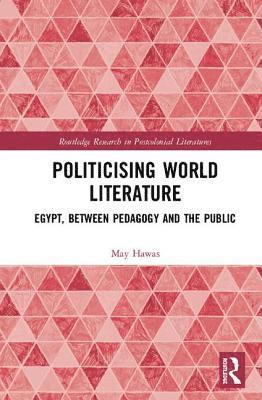 bokomslag Politicising World Literature