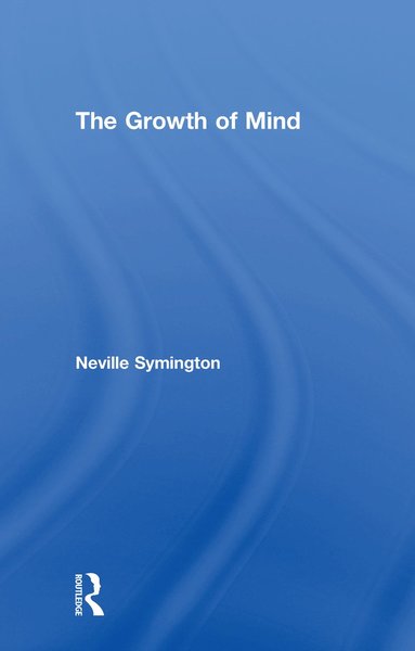 Neville Symington - Growth of Mind, Inbunden