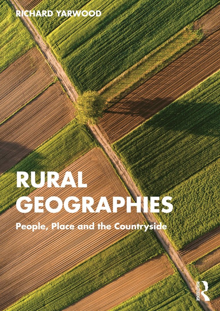 Richard Yarwood, UK) Yarwood, Richard (University of Plymouth - Rural Geographies, Häftad