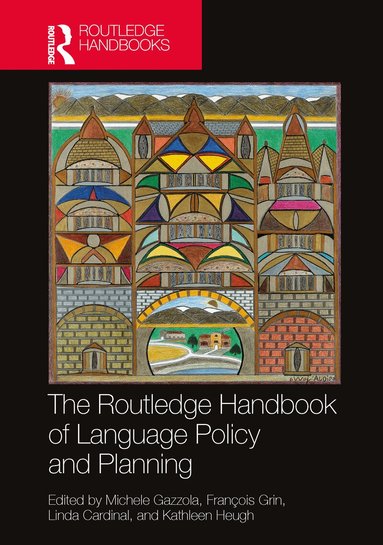 Michele Gazzola, François Grin, Linda Cardinal, Kathleen Heugh - Routledge Handbook of Language Policy and Planning, Inbunden