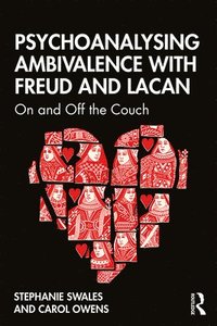 bokomslag Psychoanalysing Ambivalence with Freud and Lacan