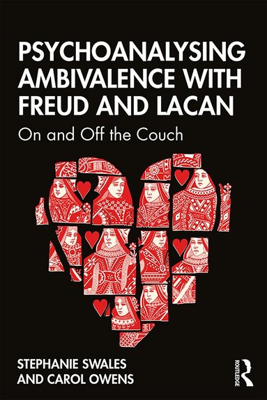 Stephanie Swales, Carol Owens - Psychoanalysing Ambivalence with Freud and Lacan, Inbunden