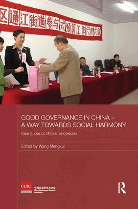 Wang Mengkui - Good Governance in China - A Way Towards Social Harmony, Häftad