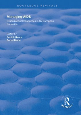 Patrick Kenis, Bernd Marin - Managing AIDS, Inbunden