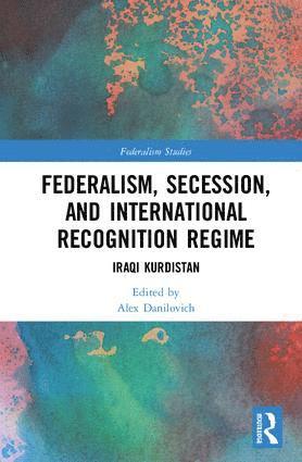 Federalism, Secession, and International Recognition Regime 1