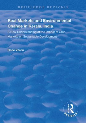bokomslag Real Markets and Environmental Change in Kerala, India