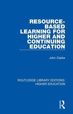 Resource-Based Learning for Higher and Continuing Education 1