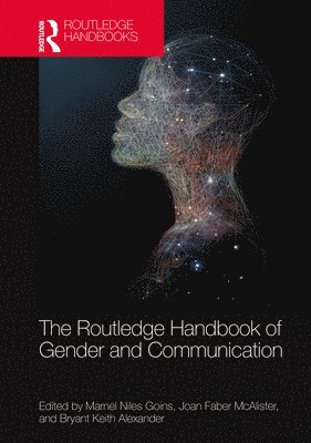 bokomslag The Routledge Handbook of Gender and Communication