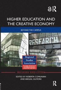 bokomslag Higher Education and the Creative Economy