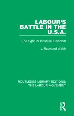 Labour's Battle in the U.S.A 1