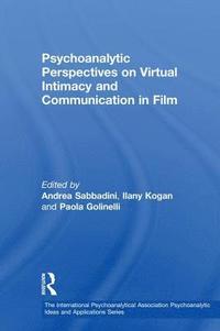 bokomslag Psychoanalytic Perspectives on Virtual Intimacy and Communication in Film