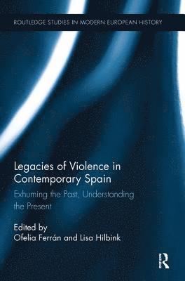 Legacies of Violence in Contemporary Spain 1