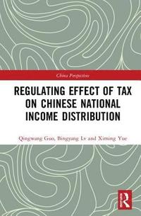 bokomslag Regulating Effect of Tax on Chinese National Income Distribution