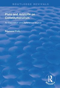 bokomslag Plato and Aristotle on Constitutionalism