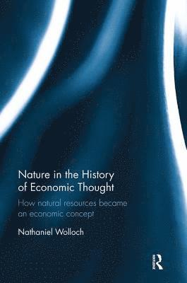 bokomslag Nature in the History of Economic Thought