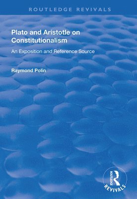 Plato and Aristotle on Constitutionalism 1