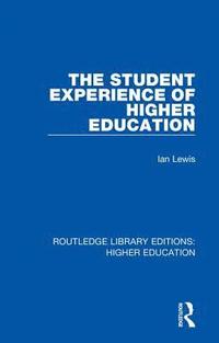 bokomslag The Student Experience of Higher Education