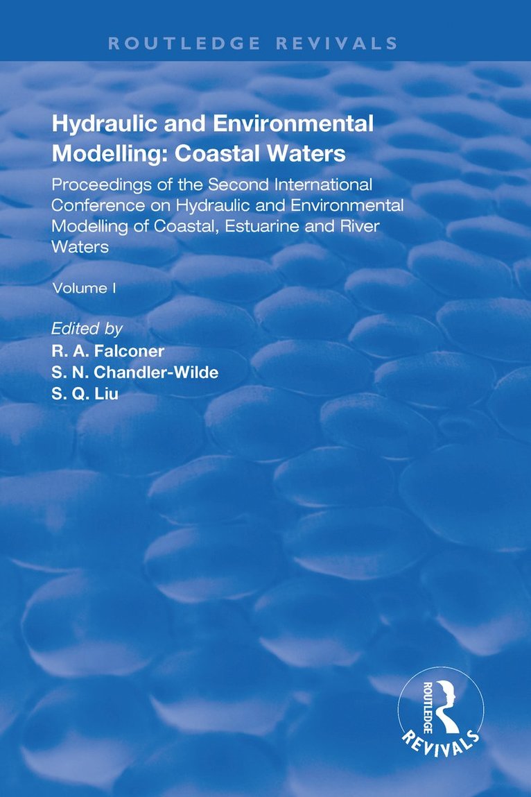 R.A. Falconer, S. N. Chandler-Wilde, S. Q. Liu, R. a. Falconer - Hydraulic and Environmental Modelling, Inbunden
