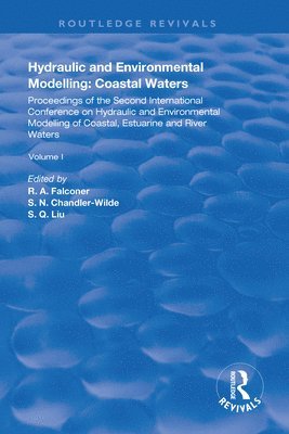 R.A. Falconer, S. N. Chandler-Wilde, S. Q. Liu, R. a. Falconer, R. A. Falconer - Hydraulic and Environmental Modelling, Häftad