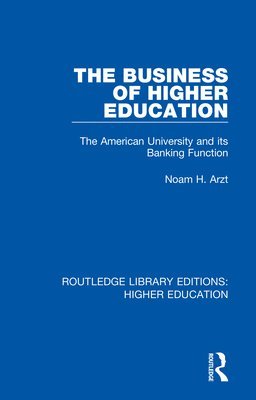 bokomslag The Business of Higher Education