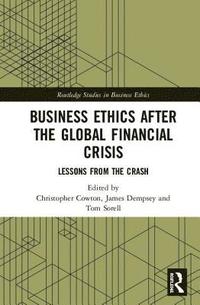 bokomslag Business Ethics After the Global Financial Crisis