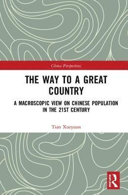 Tian Xueyuan - Way to a Great Country, Inbunden