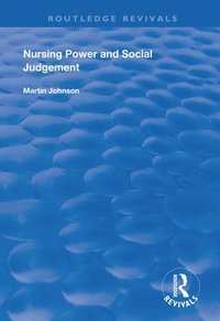bokomslag Nursing Power and Social Judgement