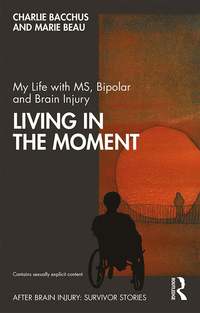 bokomslag My Life with MS, Bipolar and Brain Injury