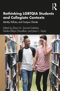 bokomslag Rethinking LGBTQIA Students and Collegiate Contexts