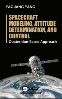 bokomslag Spacecraft Modeling, Attitude Determination, and Control
