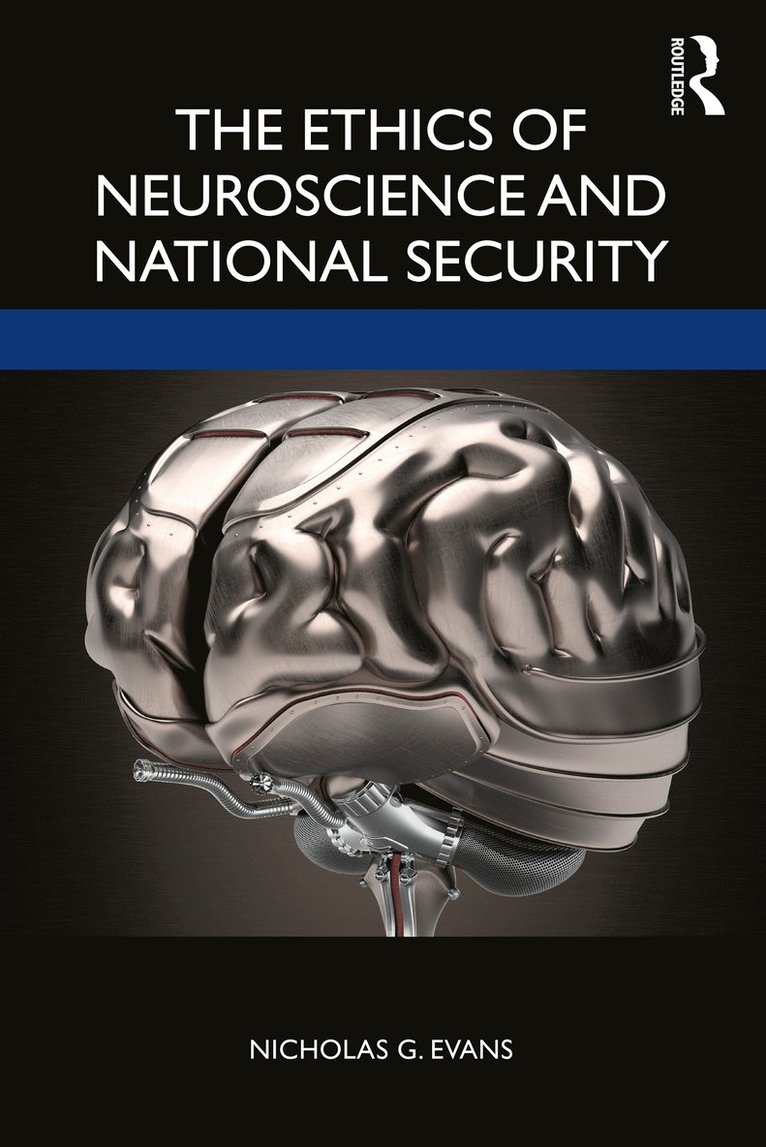 Nicholas G. Evans - Ethics of Neuroscience and National Security, Häftad
