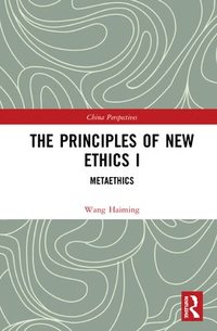 bokomslag The Principles of New Ethics I