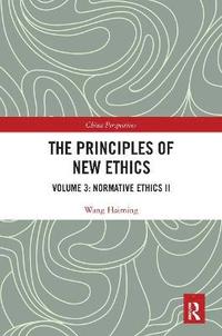 bokomslag The Principles of New Ethics III