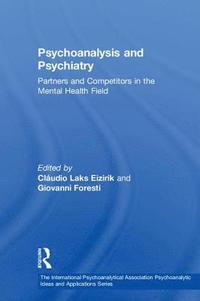 bokomslag Psychoanalysis and Psychiatry