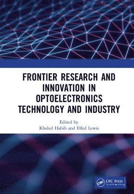 bokomslag Frontier Research and Innovation in Optoelectronics Technology and Industry